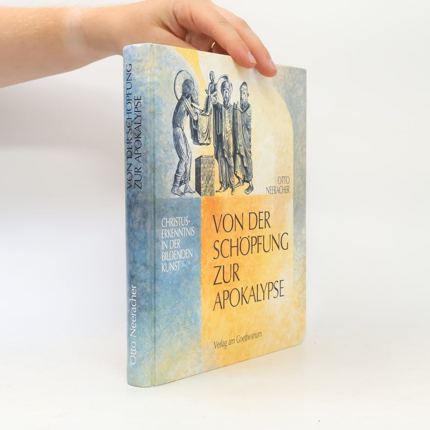 Otto Neeracher Von der Schöpfung zur Apokalypse