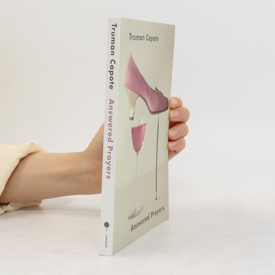 Truman Capote Answered Prayers. Erhörte Gebete, Englische Ausgabe