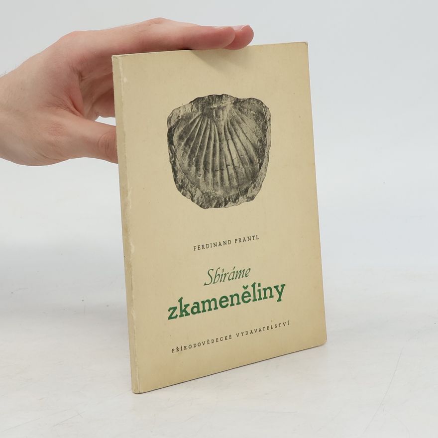 Ferdinand Prantl Sbíráme zkameněliny