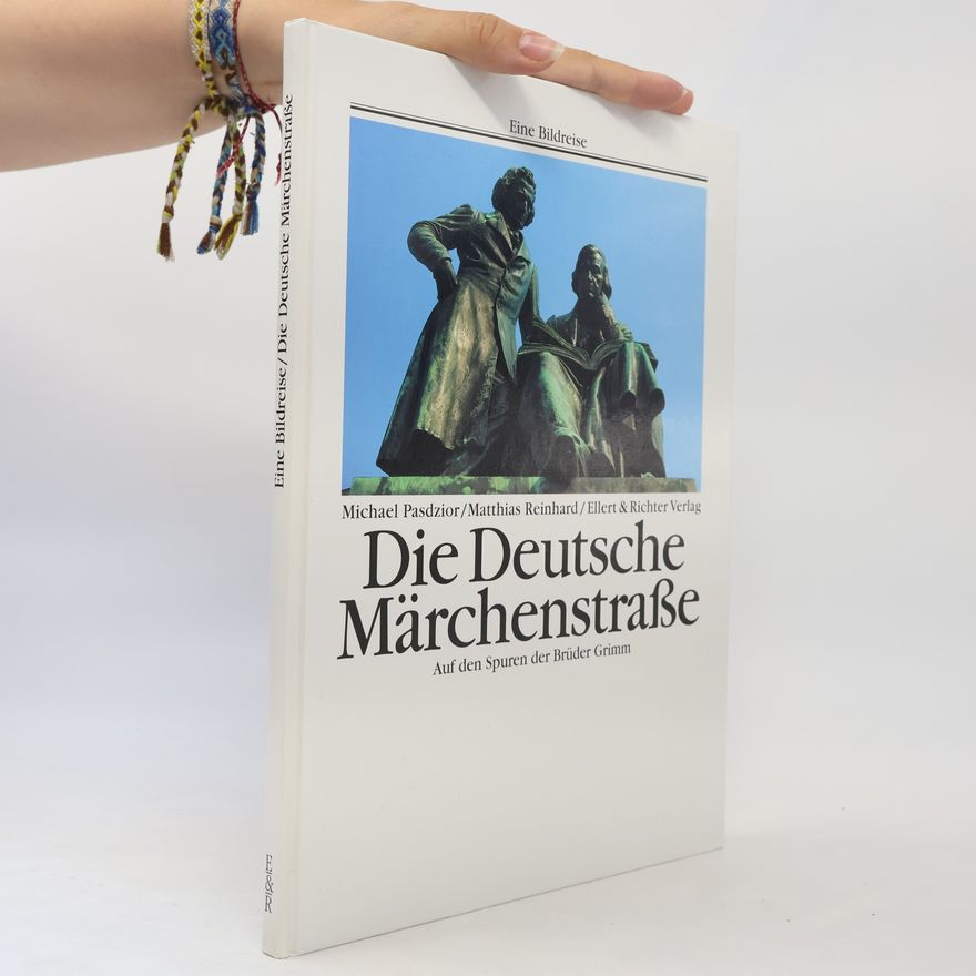 Michael Pasdzior Die Deutsche Märchenstrasse