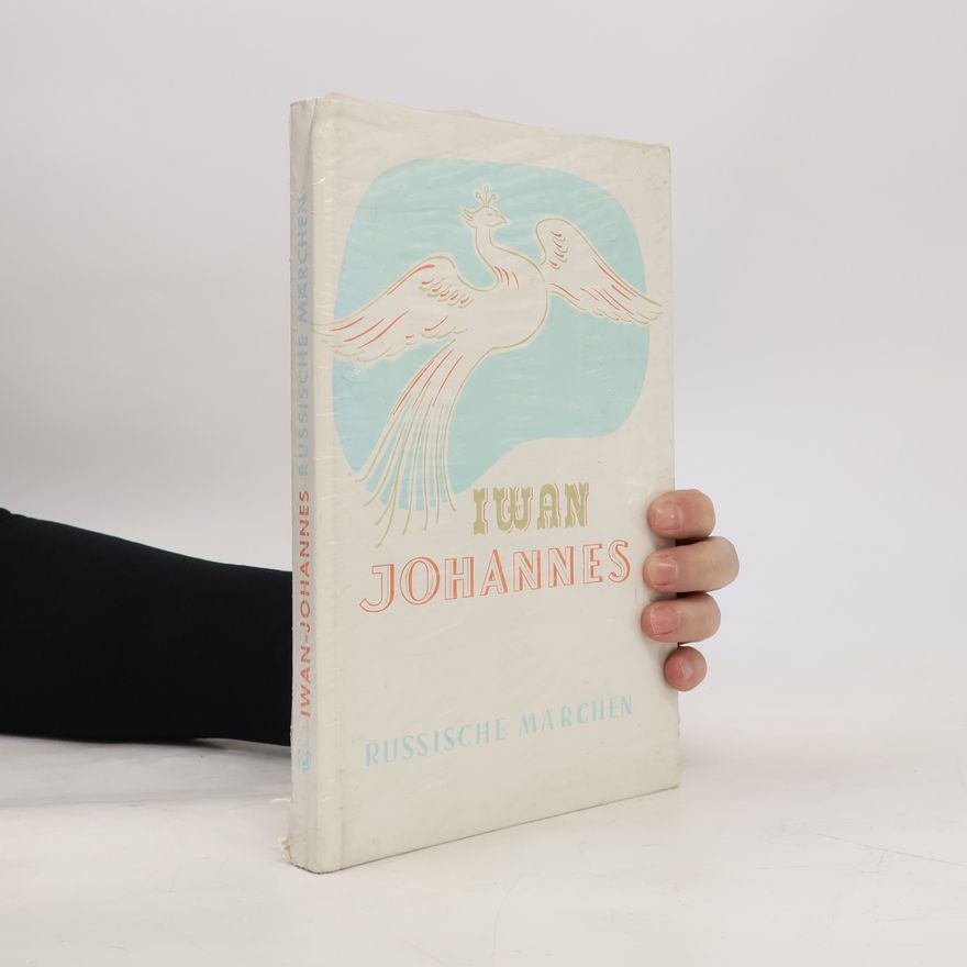 Iwan Johannes Russische Märchen