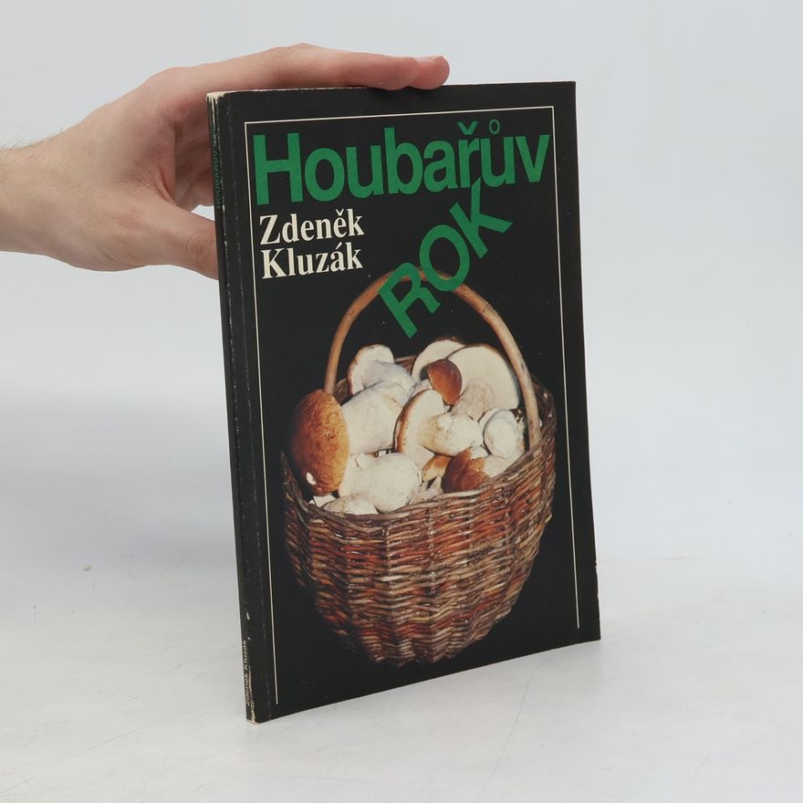 Zdeněk Kluzák Houbařův rok