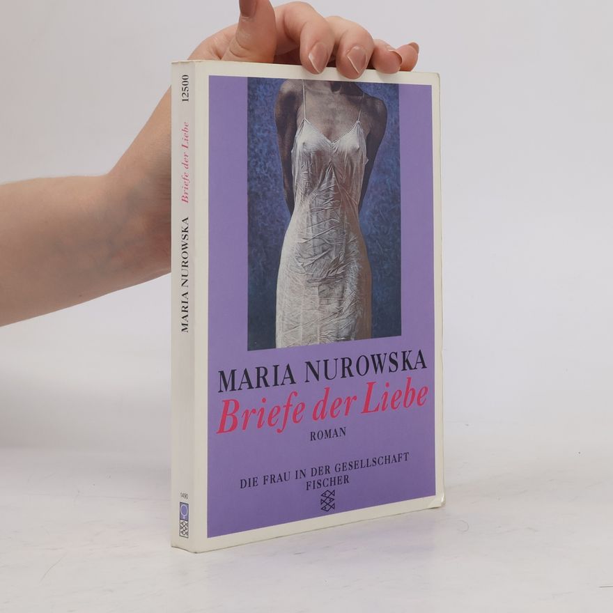 Maria Nurowska Briefe der Liebe