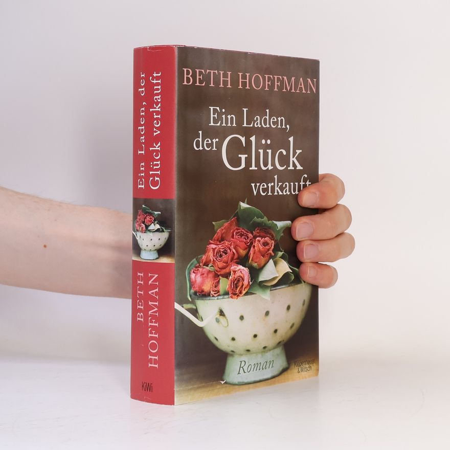 Beth Hoffman Ein Laden, der Glück verkauft