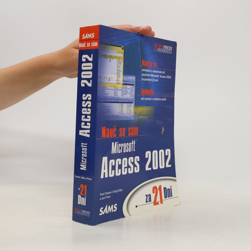 Craig Eddy Nauč se sám Microsoft Access 2002 za 21 dní
