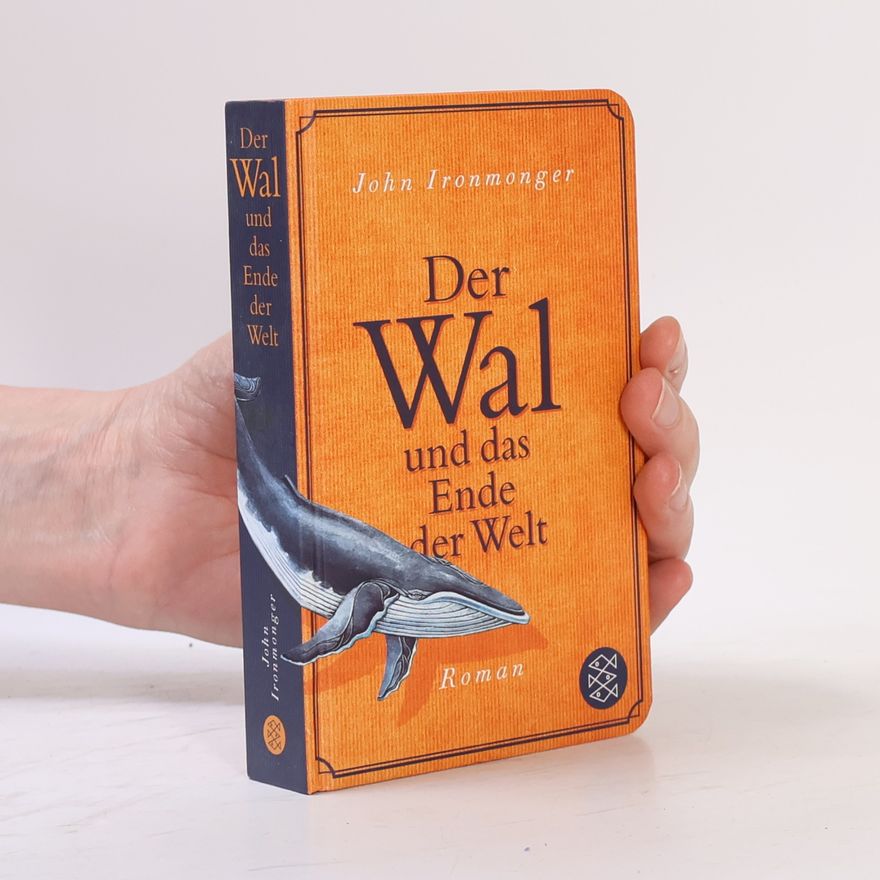 John Ironmonger Der Wal und das Ende der Welt