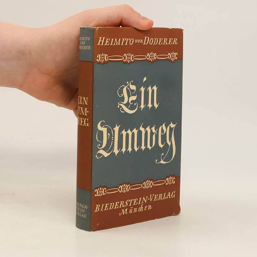 Heimito von Doderer Ein Umweg