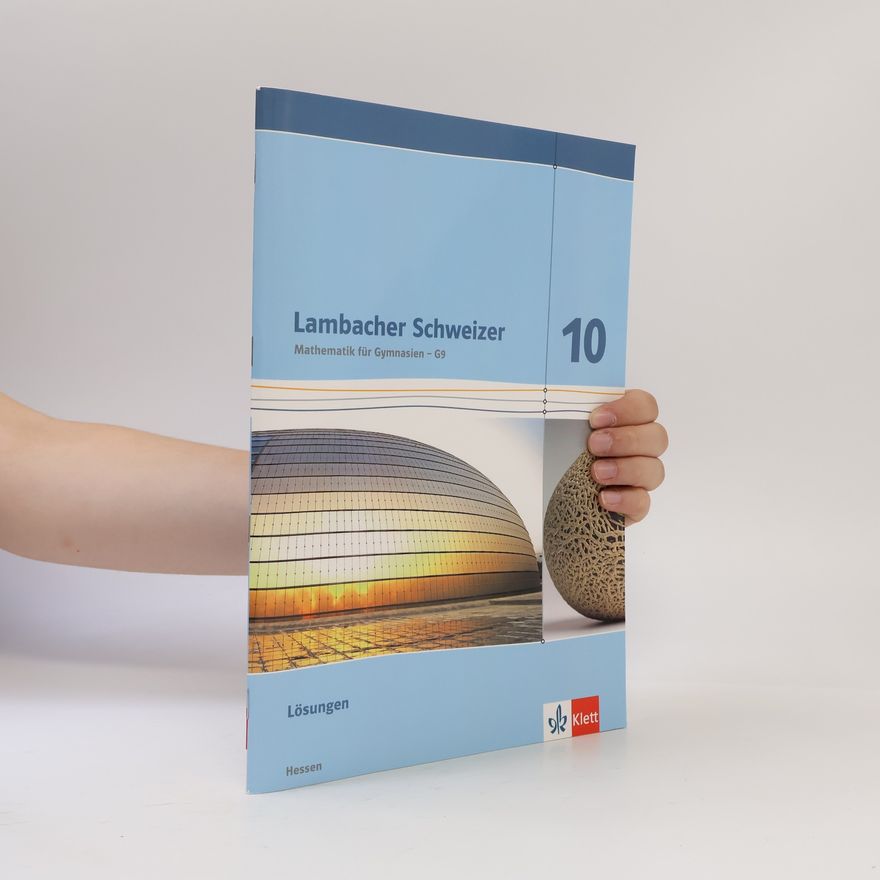 Autorenkollektiv Lambacher Schweizer Mathematik 10 - G9. Ausgabe Hessen