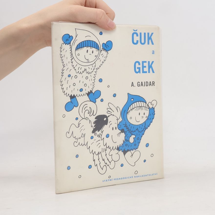 Arkadij Petrovič Gajdar Čuk a Gek