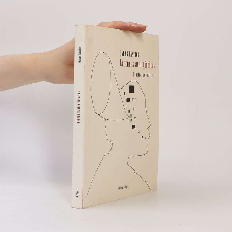 Oskar Pastior Lectures avec tinnitus & autres acoustiures