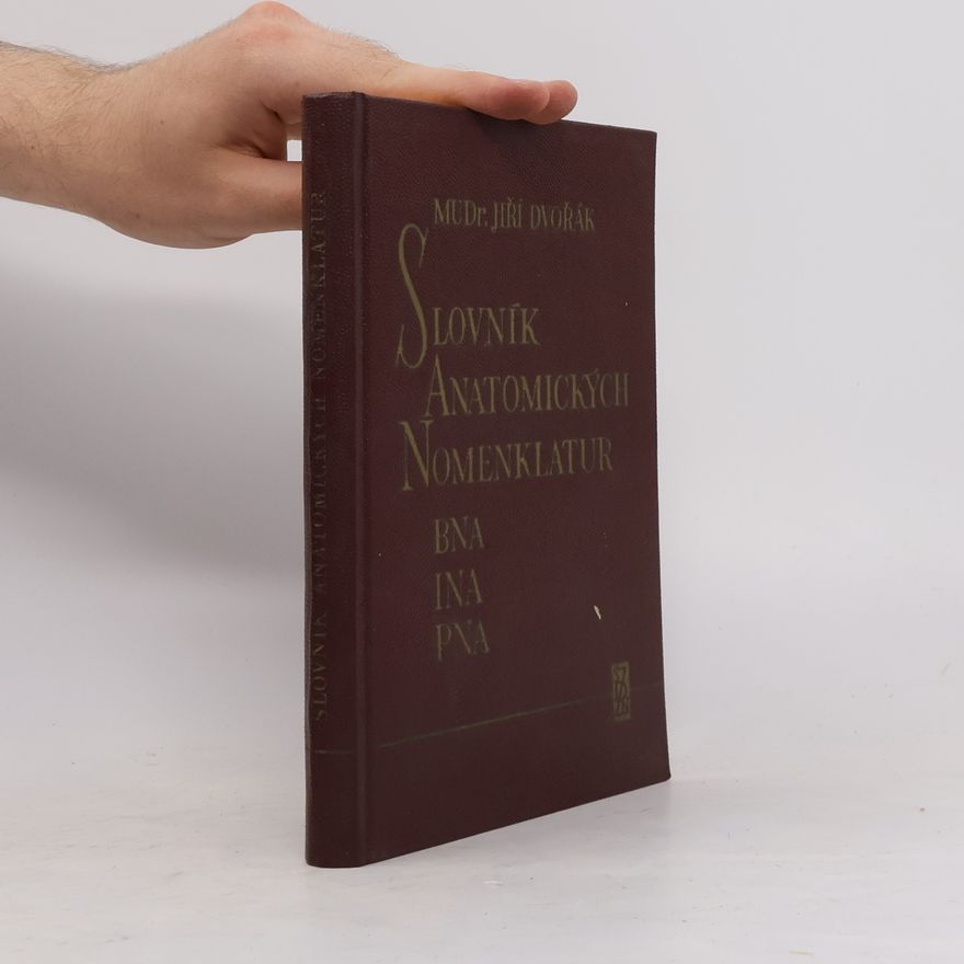 Jiří Dvořák Srovnávací slovník anatomických nomenklatur