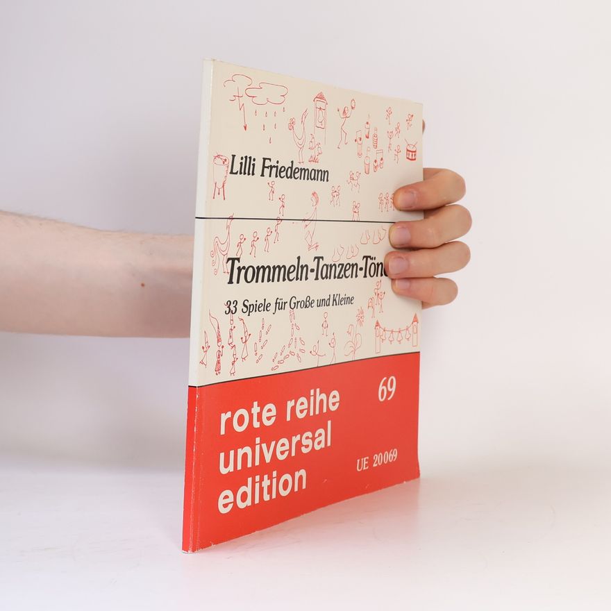 Lilli Friedemann Rote Reihe - 69: Trommeln - Tanzen - Tönen
