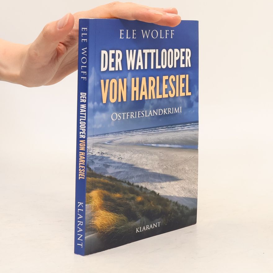 Ele Wolff Der Wattlooper von Harlesiel