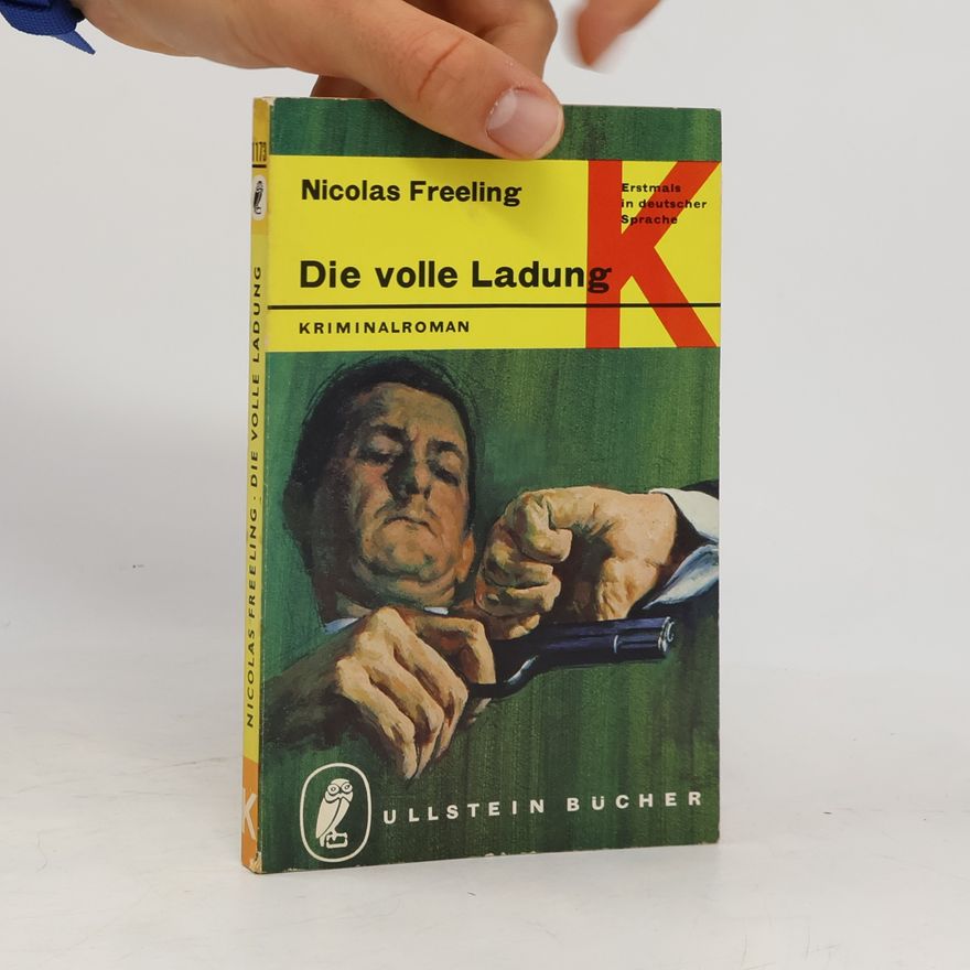 Nicolas Freeling Die volle Ladung