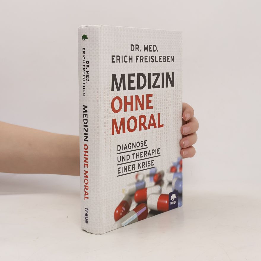 Erich Freisleben Medizin ohne Moral