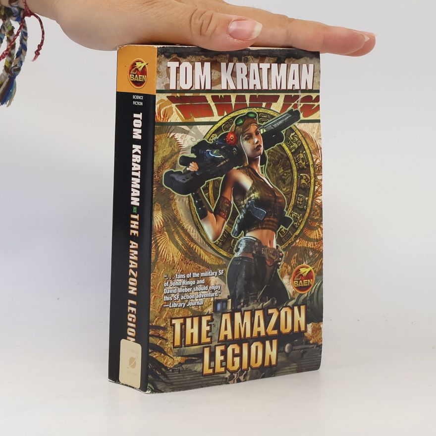 Tom Kratman The Amazon Legion