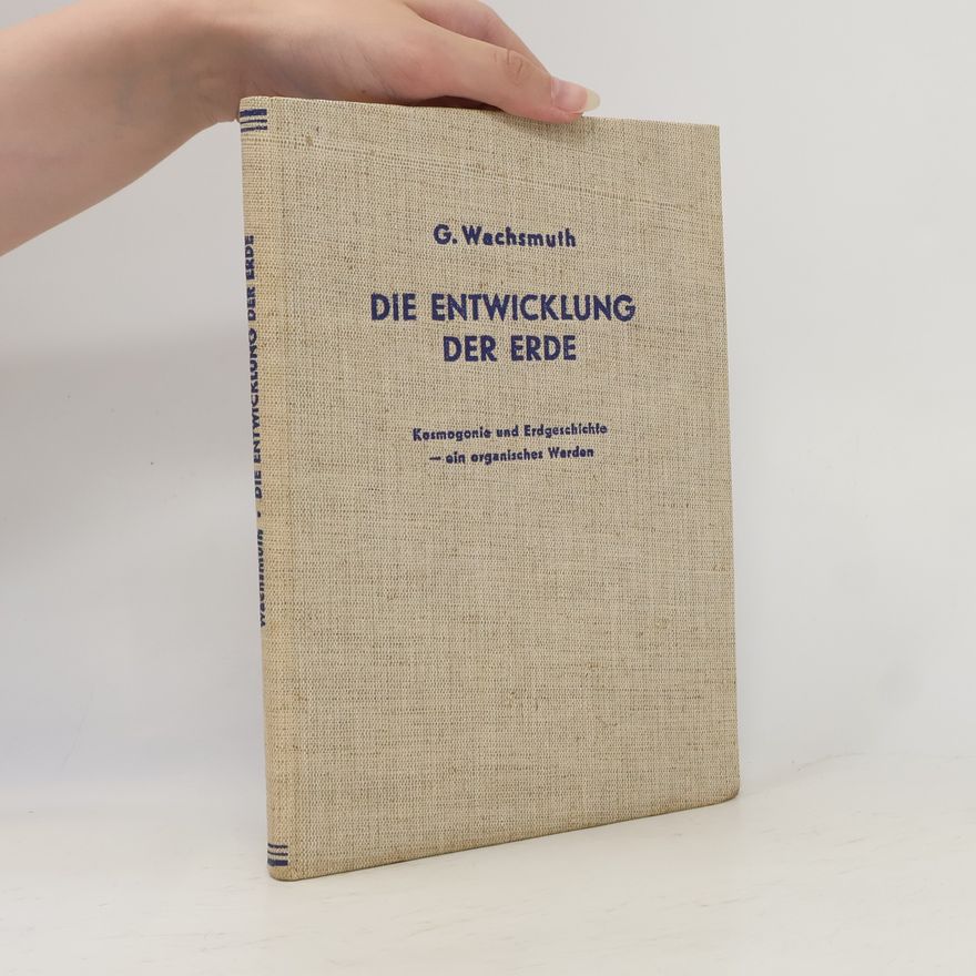 G. Wachsmuth Die Entwicklung der Erde II.