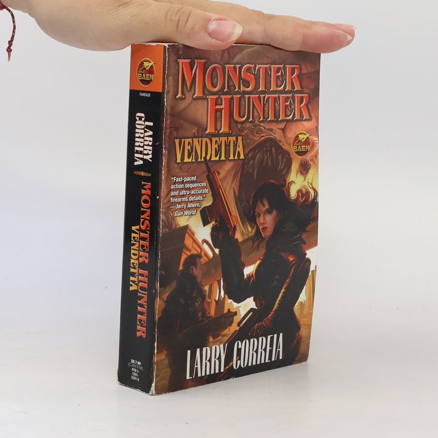 Larry Correia Monster Hunter Vendetta