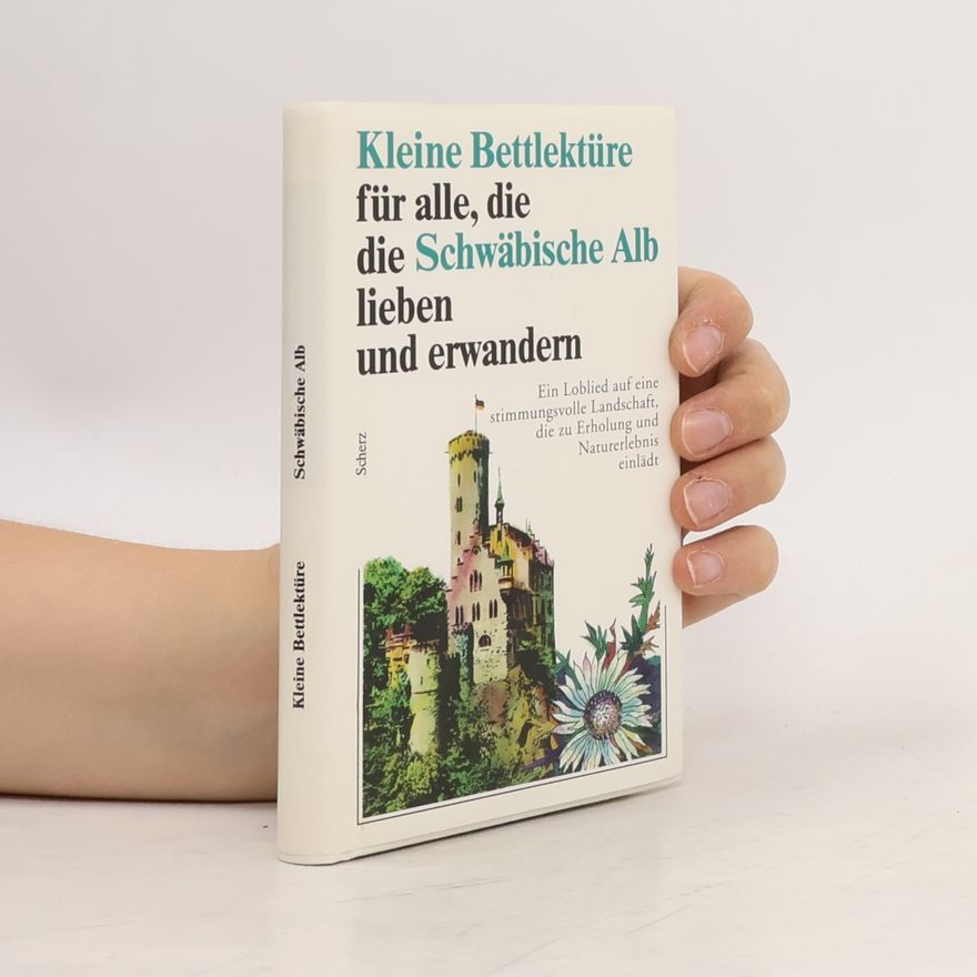 Autorenkollektiv Kleine Bettlektüre für alle, die die Schwäbische Alb lieben und erwandern