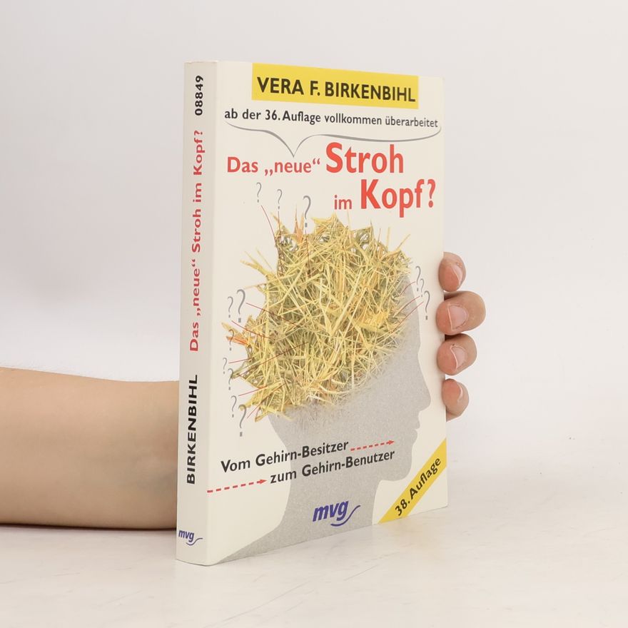 Vera F. Birkenbihl Das "neue" Stroh im Kopf?