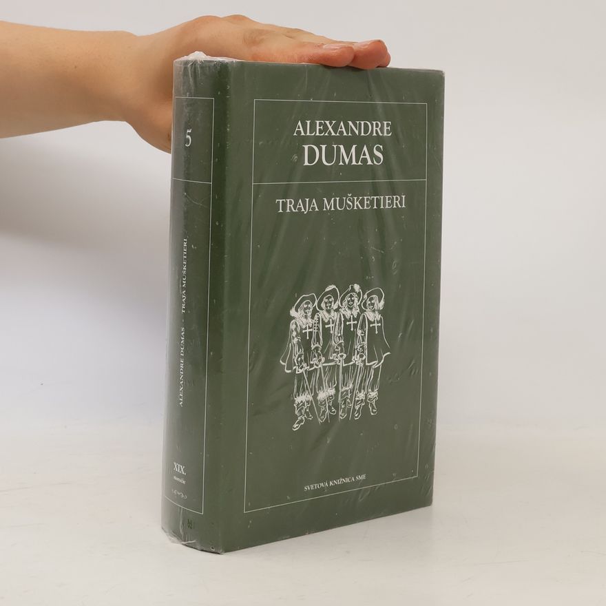 Alexandre Dumas starší Traja mušketieri