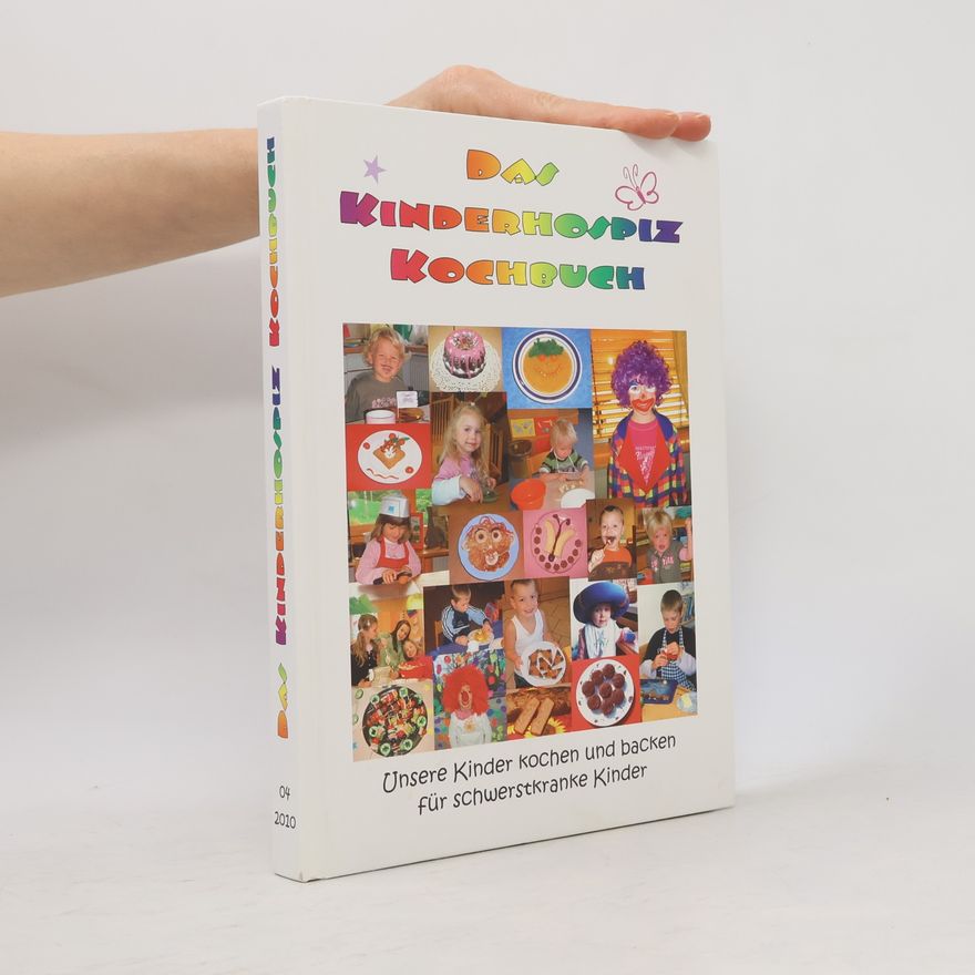 Autorenkollektiv Das Kinderhospiz Kochbuch