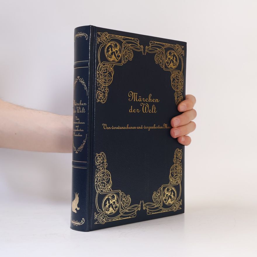 Autorenkollektiv Märchen der Welt: Von Verwunschenen und Verzauberten Menschen