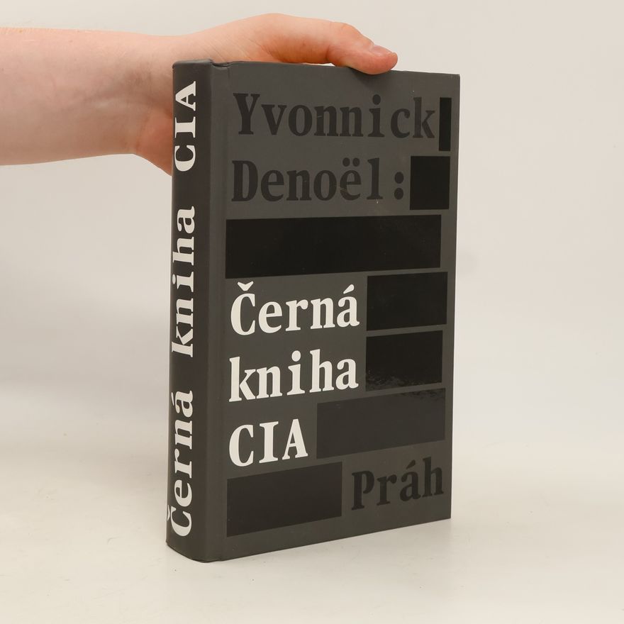 Yvonnick Denoël Černá kniha CIA