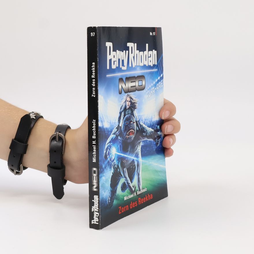 Michael Buchholz Perry Rhodan Neo 97: Zorn des Reekha