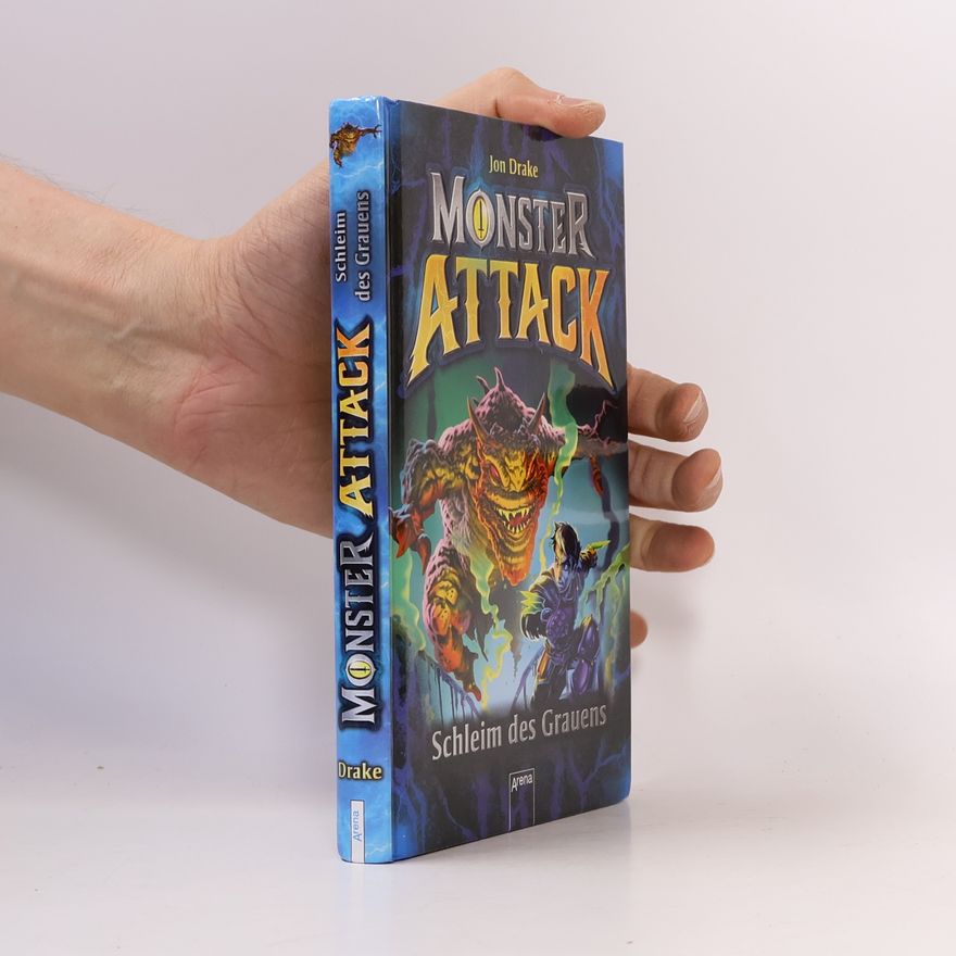 Jon Drake Monster Attack (2). Schleim des Grauens