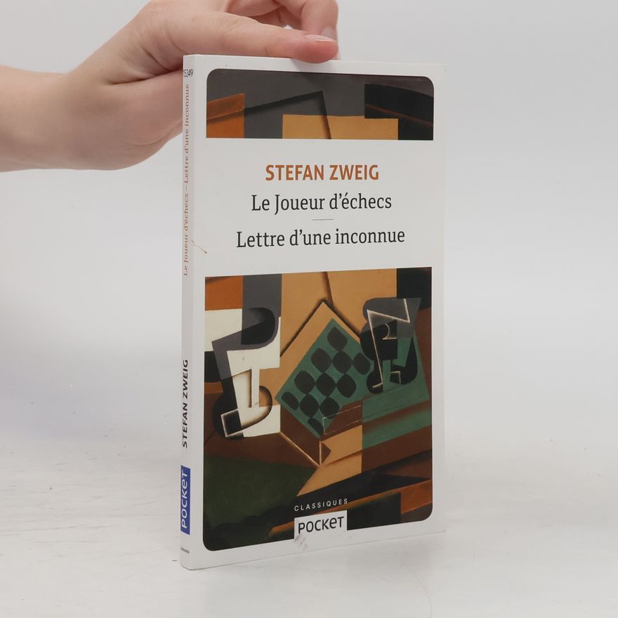 Stefan Zweig Le Joueur d'échecs. Lettre d'une inconnue
