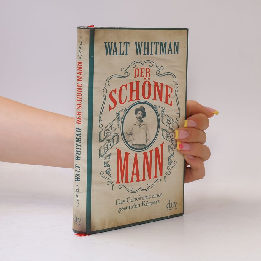 Walt Whitman Der schöne Mann
