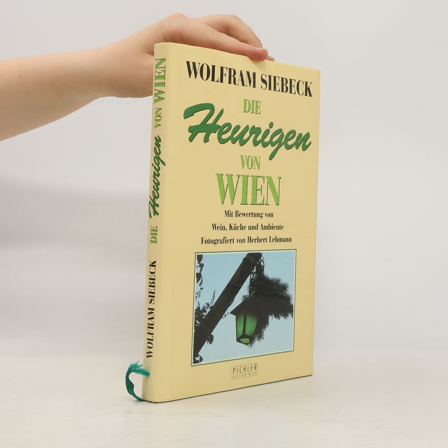 Barbara Siebeck Die Heurigen von Wien