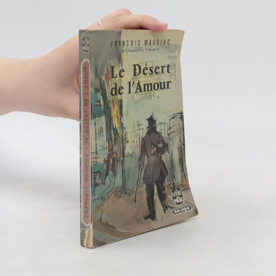 François Mauriac Le Désert de l'Amour