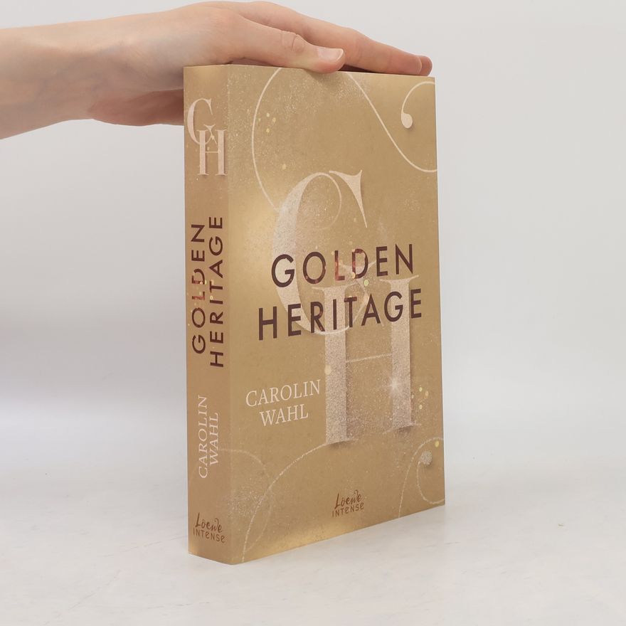 Carolin Wahl Golden Heritage