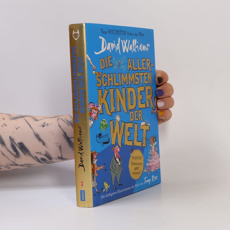 David Walliams Die allerschlimmsten Kinder der Welt