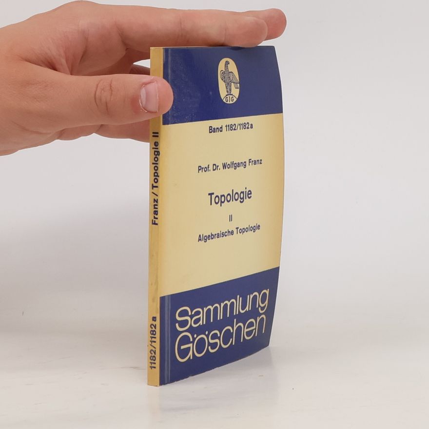 Wolfgang Franz Topologie II - Algebraische Topologie