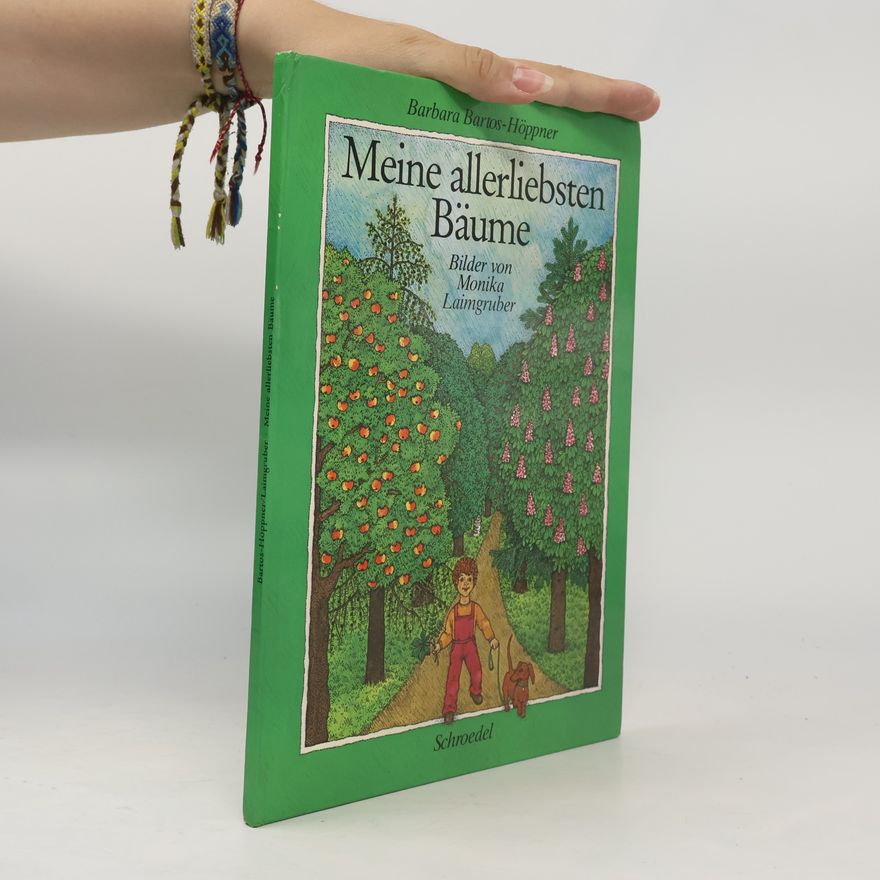 Monika Laimgruber Meine allerliebsten Bäume