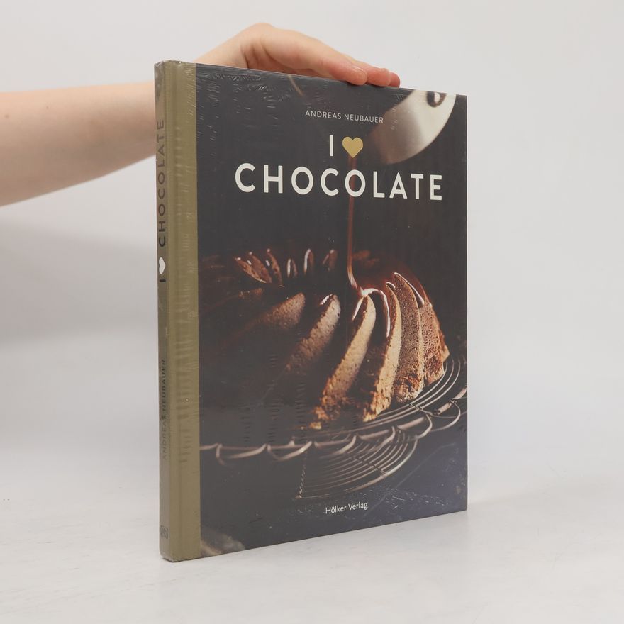 Andreas Neubauer I Love Chocolate