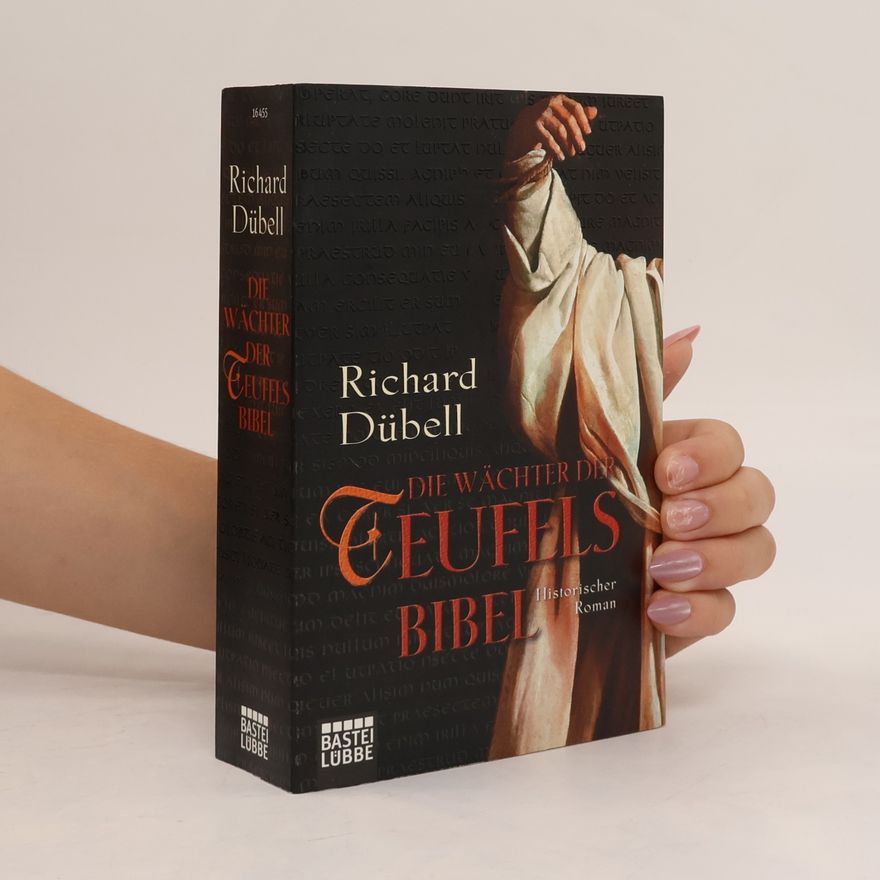 Richard Dübell Die Wächter der Teufelsbibel