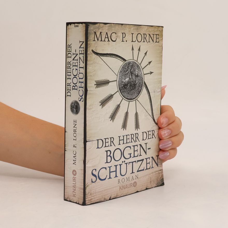Mac P. Lorne Der Herr der Bogenschützen