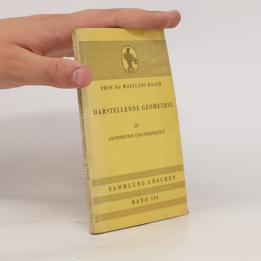 Wolfgang Haack Darstellende Geometrie III