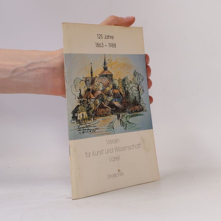 Autorenkollektiv 25 Jahre 1863-1988 Veren für Kunst und Wissenschaft Varel