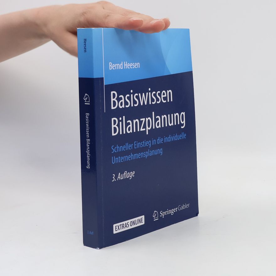 Bernd Heesen Basiswissen Bilanzplanung