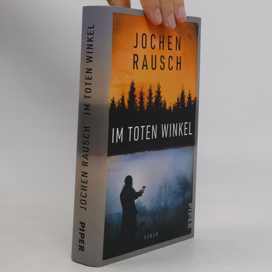 Jochen Rausch Im toten Winkel