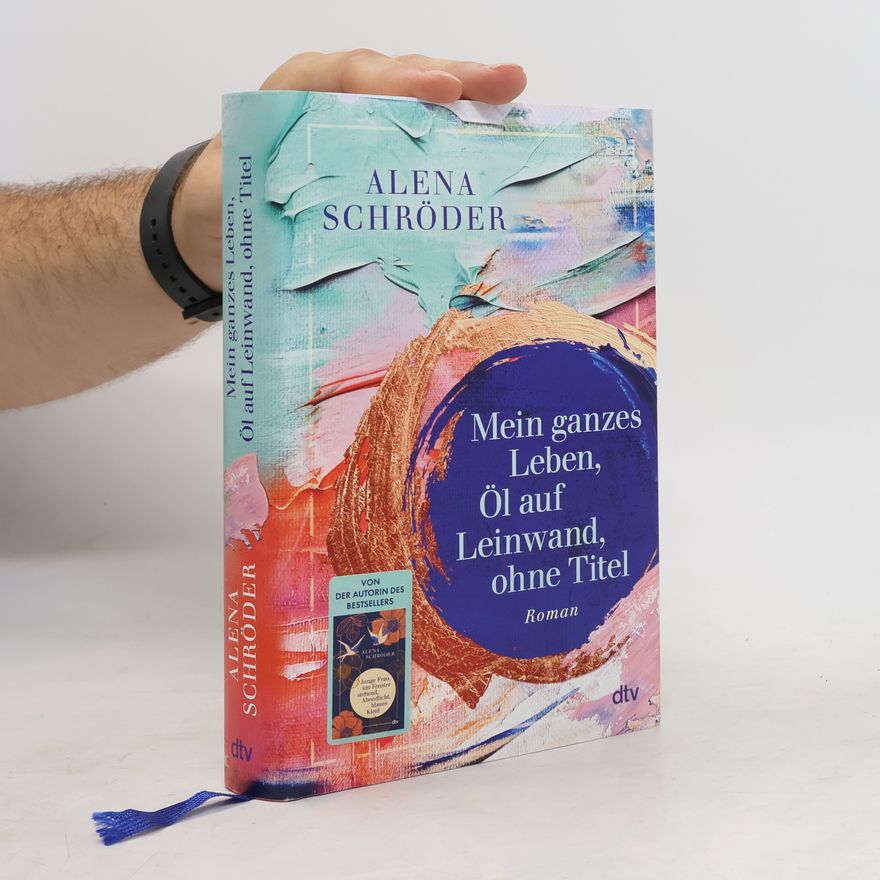 Alena Schröder Mein ganzes Leben, Öl auf Leinwand, ohne Titel