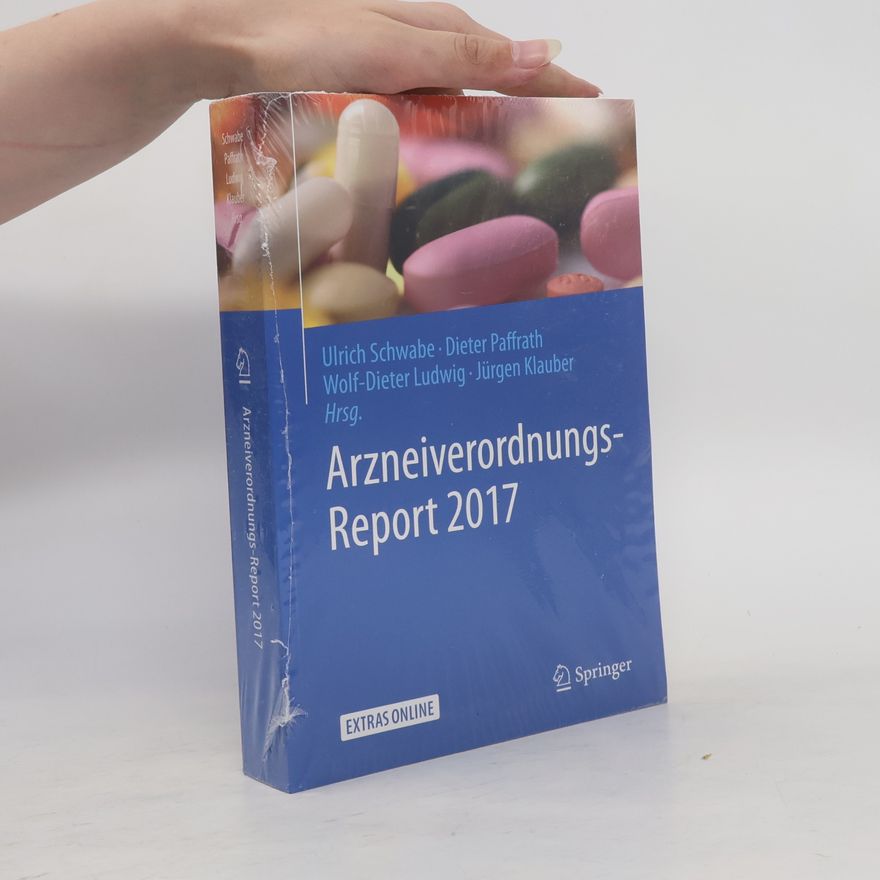 Wolf-Dieter Ludwig Arzneiverordnungs-Report 2017: Extras Online