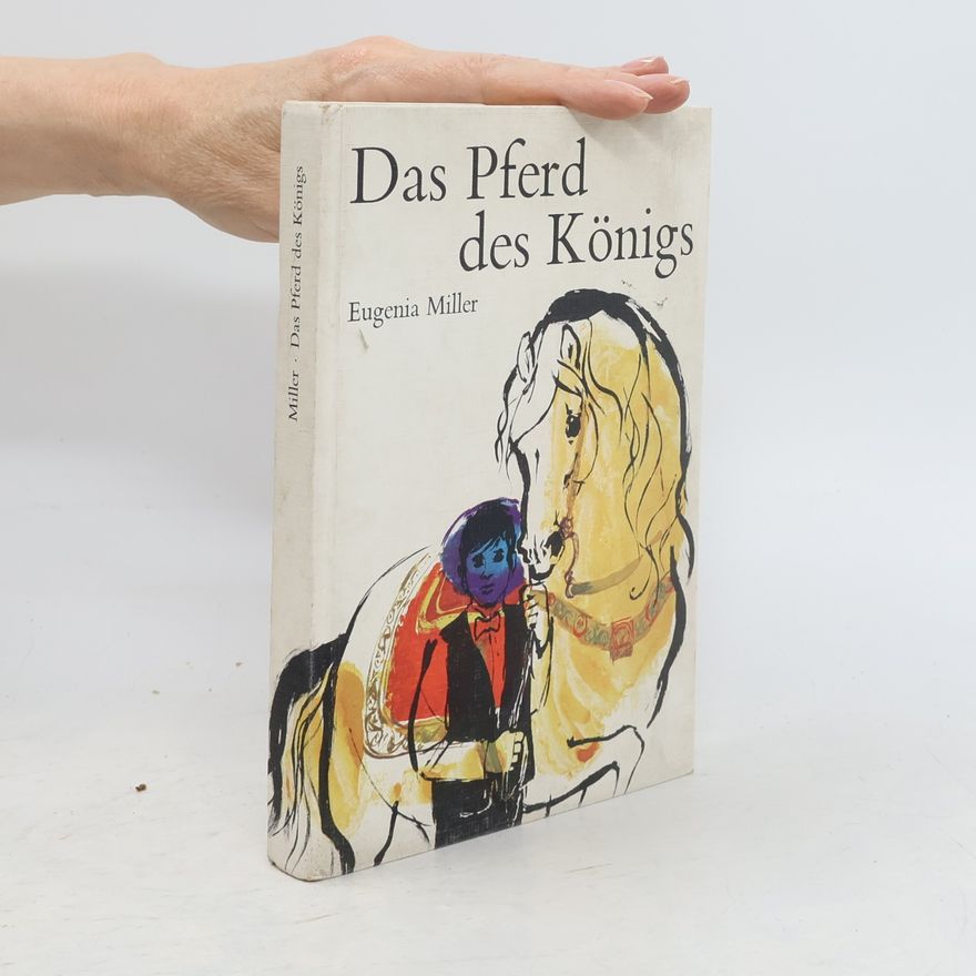 Eugenia Miller Das Pferd des Königs