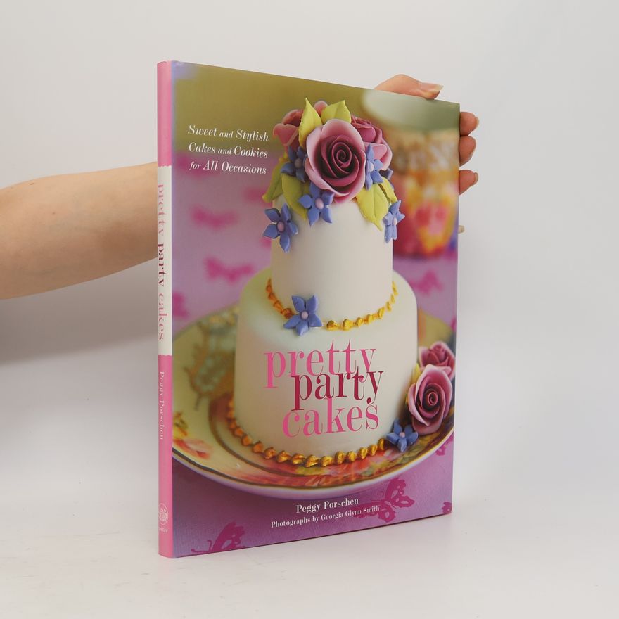 Pegy Porschen Pretty Party Cakes