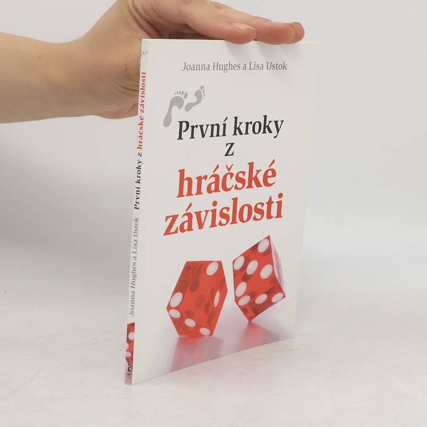 Lisa Ustok První kroky z hráčské závislosti